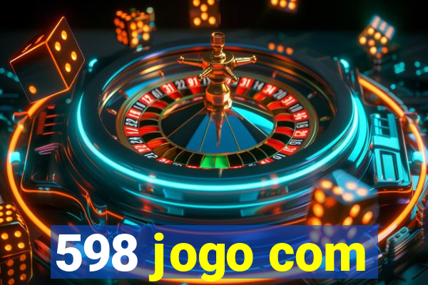 598 jogo com